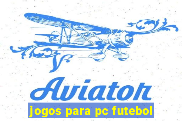 jogos para pc futebol